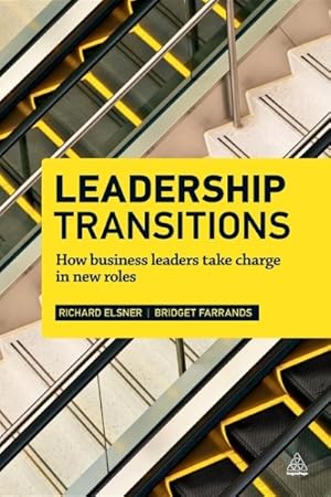 Image du vendeur pour Leadership Transitions : How business leaders take charge in new roles mis en vente par GreatBookPrices