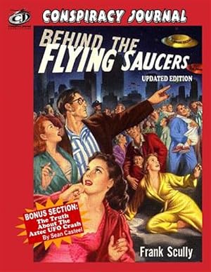 Seller image for Behind the Flying Saucers: The Truth about the Aztec UFO Crash for sale by GreatBookPrices