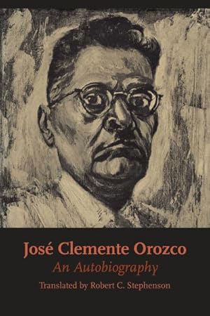Seller image for Jose Clemente Orozco : An Autobiography for sale by GreatBookPrices