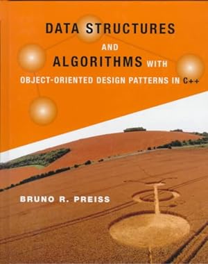 Bild des Verkufers fr Data Structures and Algorithms : With Object-Oriented Design Patterns in C++ zum Verkauf von GreatBookPrices
