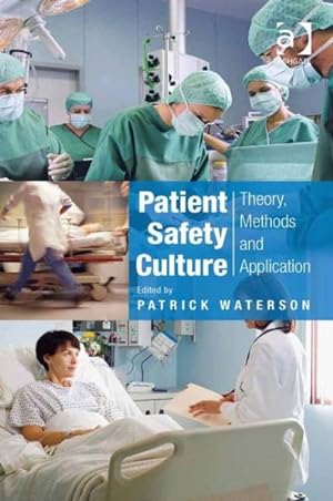 Seller image for Patient Safety Culture : Theory, Methods and Application for sale by GreatBookPrices