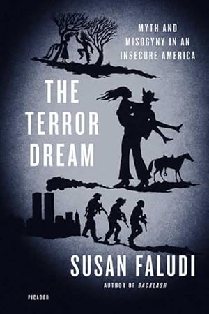 Seller image for Terror Dream : Myth and Misogyny in an Insecure America for sale by GreatBookPrices