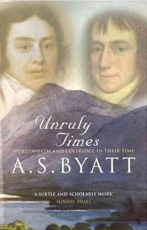 Immagine del venditore per Unruly Times : Wordsworth and Coleridge in Their Time venduto da GreatBookPrices