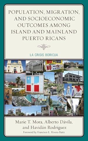 Imagen del vendedor de Population, Migration, and Socioeconomic Outcomes Among Island and Mainland Puerto Ricans : La Crisis Boricua a la venta por GreatBookPrices