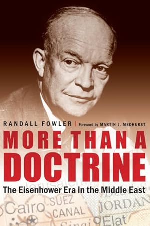 Seller image for More Than a Doctrine : The Eisenhower Era in the Middle East for sale by GreatBookPrices