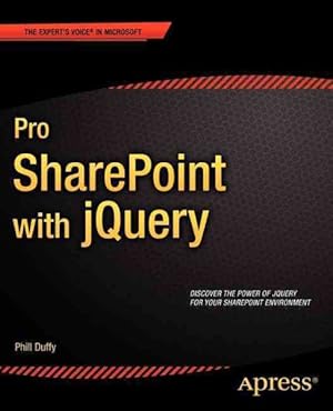 Imagen del vendedor de Pro SharePoint with jQuery a la venta por GreatBookPrices