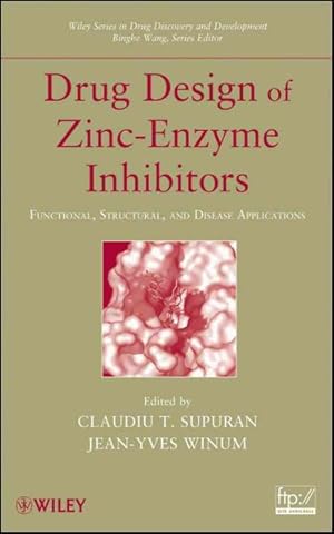 Immagine del venditore per Drug Design of Zinc-Enzyme Inhibitors : Functional, Structural, and Disease Applications venduto da GreatBookPrices