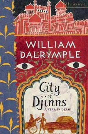 Seller image for City of Djinns : A Year in Delhi for sale by GreatBookPrices