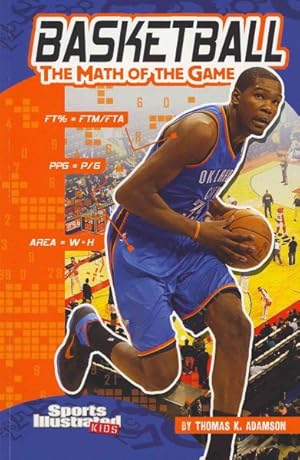 Immagine del venditore per Basketball the Math of the Game : The Math of the Game venduto da GreatBookPrices