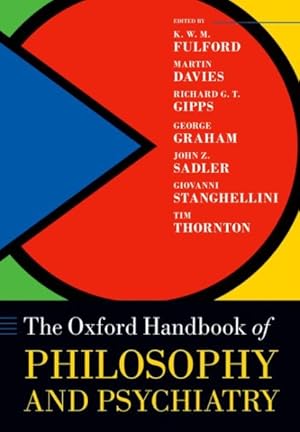 Image du vendeur pour Oxford Handbook of Philosophy and Psychiatry mis en vente par GreatBookPrices