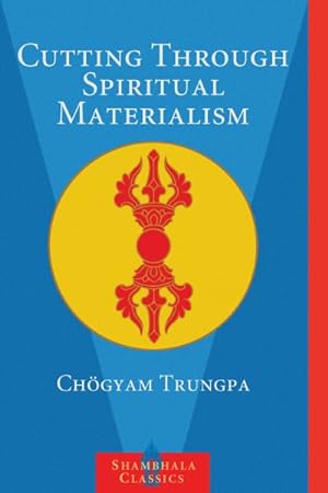 Seller image for Cutting Through Spiritual Materialism for sale by GreatBookPrices