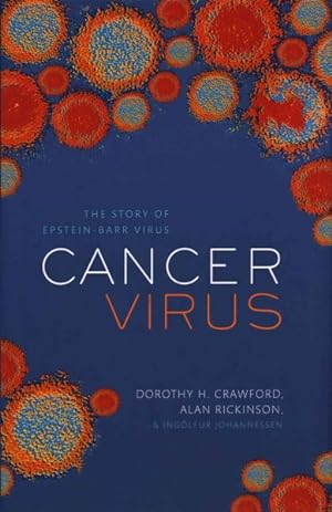 Seller image for Cancer Virus : The Story of Epstein-Barr Virus for sale by GreatBookPrices