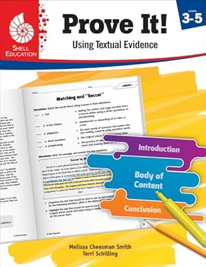 Image du vendeur pour Prove It! Using Textual Evidence, Levels 3-5 mis en vente par GreatBookPrices