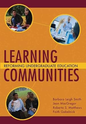 Image du vendeur pour Learning Communities : Reforming Undergraduate Education mis en vente par GreatBookPrices
