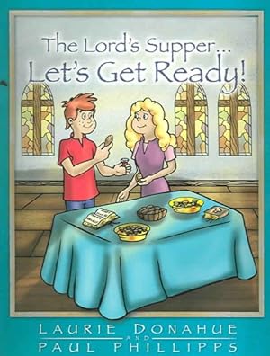 Bild des Verkufers fr Lord's Supper. Let's Get Ready! zum Verkauf von GreatBookPrices