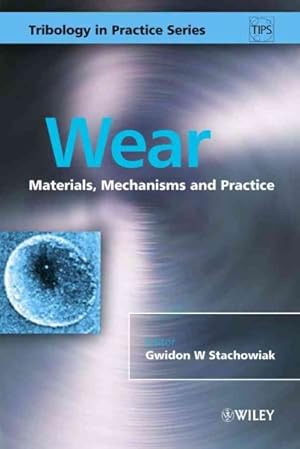 Seller image for Wear : Materials, Mechanisms And Practice for sale by GreatBookPrices