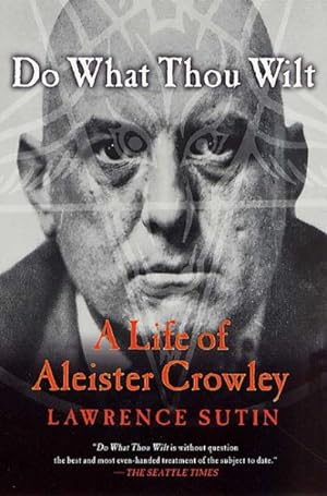 Seller image for Do What Thou Wilt : A Life of Aleister Crowley for sale by GreatBookPrices