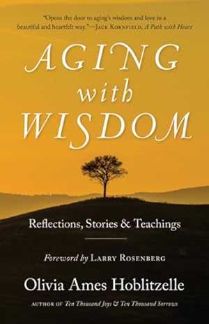 Image du vendeur pour Aging With Wisdom : Reflections, Stories and Teachings mis en vente par GreatBookPrices