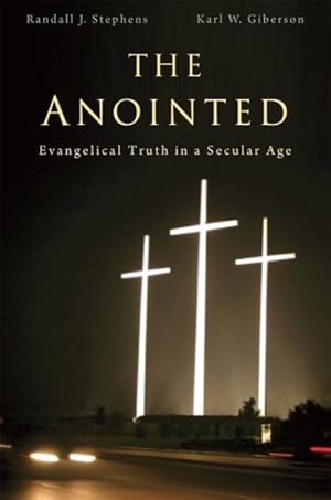 Immagine del venditore per Anointed : Evangelical Truth in a Secular Age venduto da GreatBookPrices