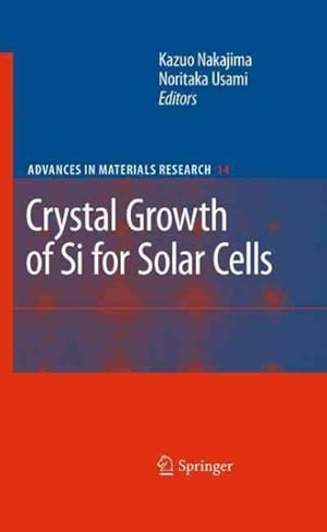Imagen del vendedor de Crystal Growth of Si for Solar Cells a la venta por GreatBookPrices