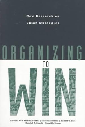 Image du vendeur pour Organizing to Win : New Research on Union Strategies mis en vente par GreatBookPrices