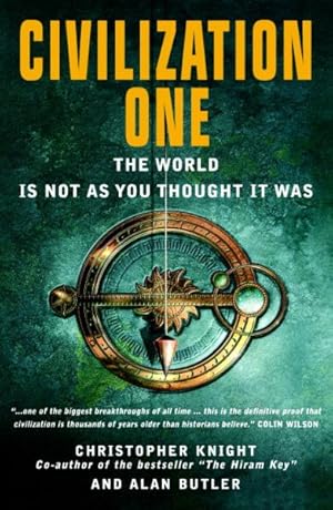 Image du vendeur pour Civilization One : The World Is Not As You Thought It Was mis en vente par GreatBookPrices