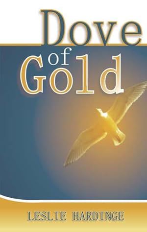 Seller image for Dove of Gold for sale by GreatBookPrices