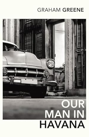 Imagen del vendedor de Our Man in Havana : An Introduction by Christopher Hitchens a la venta por GreatBookPrices