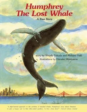 Seller image for Humphrey The Lost Whale : A True Story for sale by GreatBookPrices
