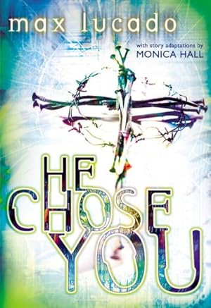 Imagen del vendedor de He Chose You : Adapted from He Chose the Nails a la venta por GreatBookPrices