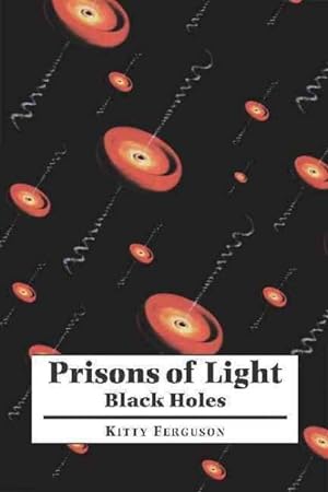 Seller image for Prisons of Light-Black Holes for sale by GreatBookPrices