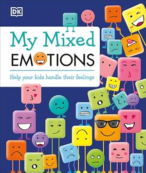 Bild des Verkufers fr My Mixed Emotions : Help your kids handle their feelings zum Verkauf von GreatBookPrices