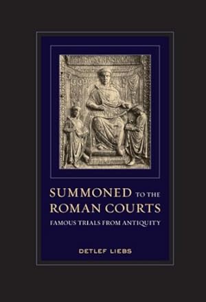 Imagen del vendedor de Summoned to the Roman Courts : Famous Trials from Antiquity a la venta por GreatBookPrices