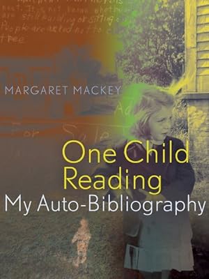Seller image for One Child Reading : My Auto-Bibliography for sale by GreatBookPrices