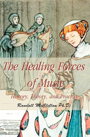 Immagine del venditore per Healing Forces of Music : History, Theory, and Practice venduto da GreatBookPrices