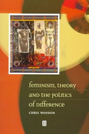 Imagen del vendedor de Feminism, Theory, and the Politics of Difference a la venta por GreatBookPrices