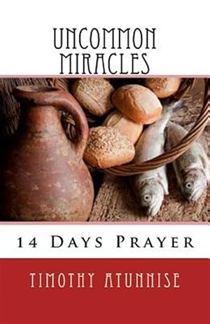 Immagine del venditore per 14 Days Prayer & Fasting for Uncommon Miracles venduto da GreatBookPrices