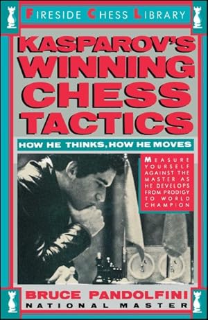 Imagen del vendedor de Kasparov's Winning Chess Tactics : How He Thinks, How He Chooses a la venta por GreatBookPrices