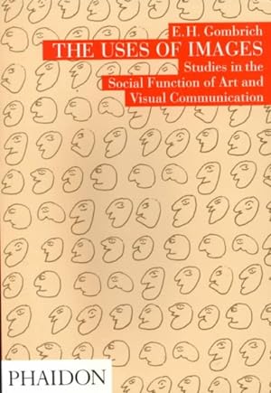 Immagine del venditore per Uses of Images : Studies in the Social Function of Art and Visual Communication venduto da GreatBookPrices
