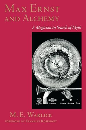 Imagen del vendedor de Max Ernst and Alchemy : A Magician in Search of Myth a la venta por GreatBookPrices