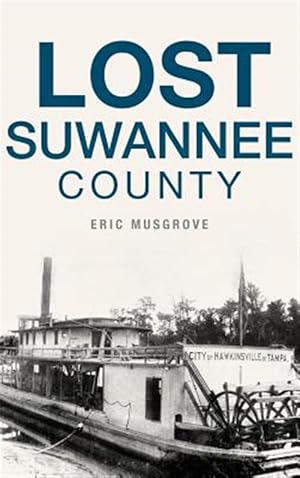 Immagine del venditore per Lost Suwannee County venduto da GreatBookPrices