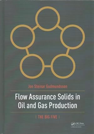 Seller image for Flow Assurance Solids in Oil and Gas Production for sale by GreatBookPrices