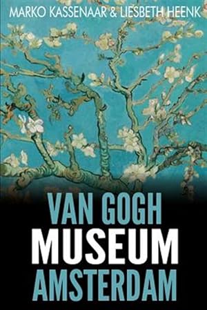 Image du vendeur pour Van Gogh Museum Amsterdam: Highlights of the Collection mis en vente par GreatBookPrices