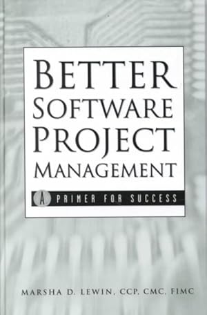 Seller image for Better Software Project Management : A Primer for Success for sale by GreatBookPrices