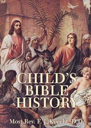 Immagine del venditore per Child's Bible History venduto da GreatBookPrices