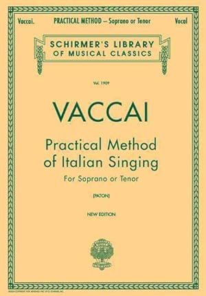 Immagine del venditore per Practical Method of Italian Singing : Soprano or Tenor venduto da GreatBookPrices