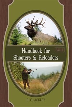 Imagen del vendedor de Handbook for Shooters and Reloaders a la venta por GreatBookPrices