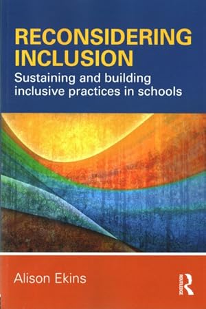 Imagen del vendedor de Reconsidering Inclusion : Sustaining and Building Inclusive Practices in Schools a la venta por GreatBookPrices