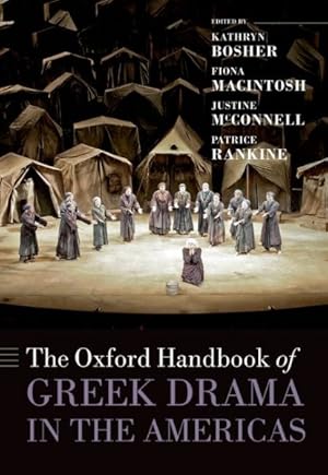 Image du vendeur pour Oxford Handbook of Greek Drama in the Americas mis en vente par GreatBookPrices
