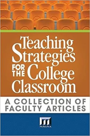 Imagen del vendedor de Teaching Strategies for the College Classroom: A Collection of Faculty Articles a la venta por GreatBookPrices